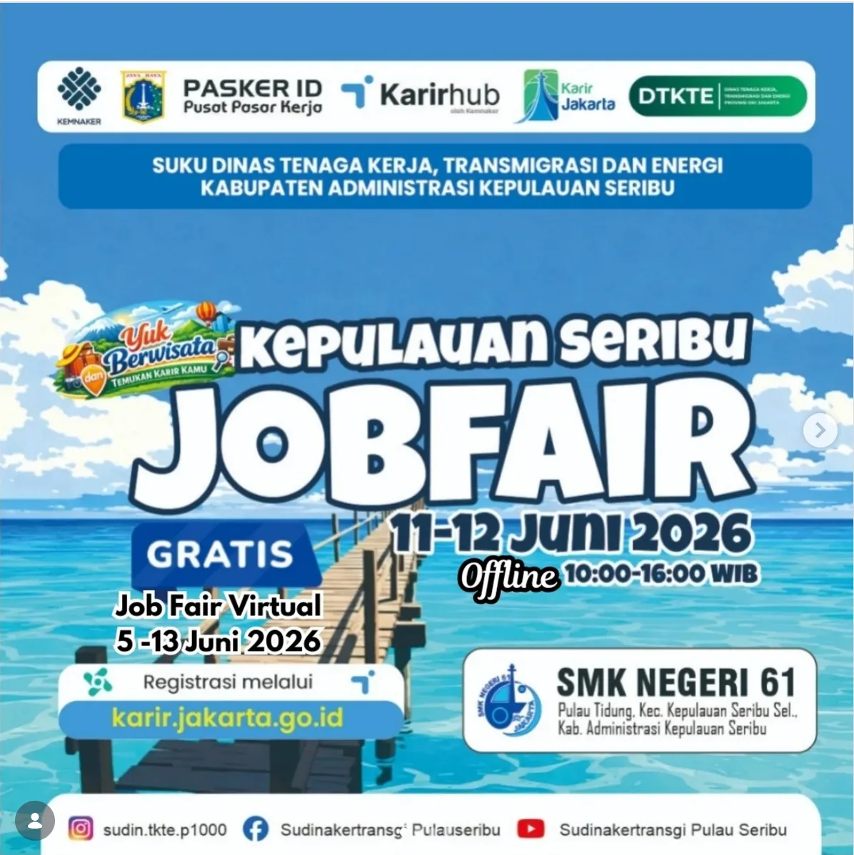 Job Fair Kabupaten Tasikmalaya 2026 (Suku Dinas TKTE Wilayah Kepulauan Seribu) : 10-11 Juni 2026